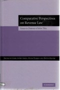 Comparative Perspectives on Revenue Law : Essays in Honour of John Tiley