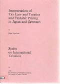 Interpretation of tax law and treaties and transfer pricing in japan and germany