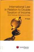 International Law In Relation to Double Taxation of Income: With Particular Reference to India