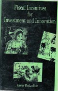 Fiscal Incentives for Investment and Innovation