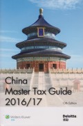 China Master Tax Guide 2016/17 - 13th Edition