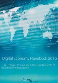 Digital Economy Handbook 2016: Tax, Transfer Pricing and other Legal Aspects of Business Configurations