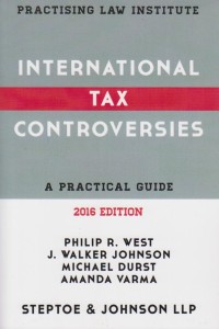 International Tax Controversies: A Practical Guide