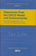 Departures from the OECD Model and Commentaries: Reservations, observations and positions in EU law and tax treaties