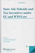 State Aid, Subsidy and Tax Incentives under EU and WTO Law