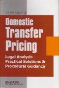 Domestic Transfer Pricing: Legal Analysis Practical Solutions & Procedural Guidance