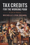 Tax Credits for the Working Poor: A Call for Reform