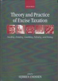 Theory and Practice of Excise Taxation: Smoking, Drinking, Gambling, Polluting, and Driving