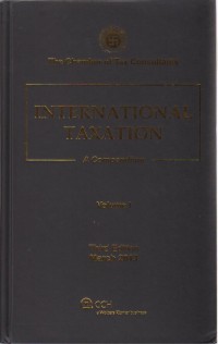International Taxation A Compendium Volume I