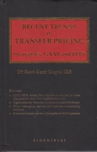 Recent Trends In Transfer Pricing: Intangibles, GAAR and BEPS