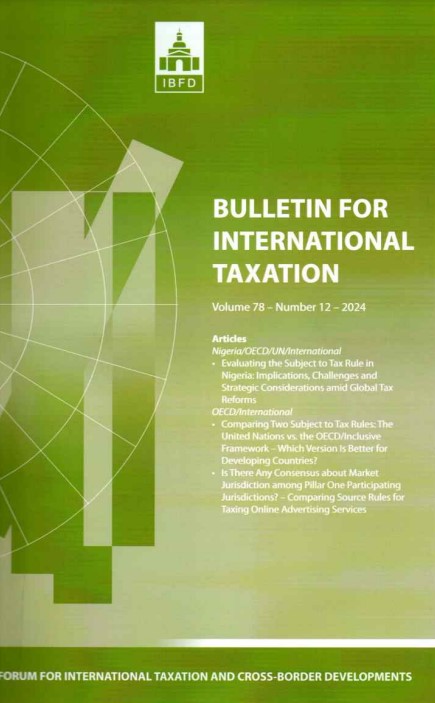 Bulletin for International Taxation Vol. 78 No. 12 - 2024