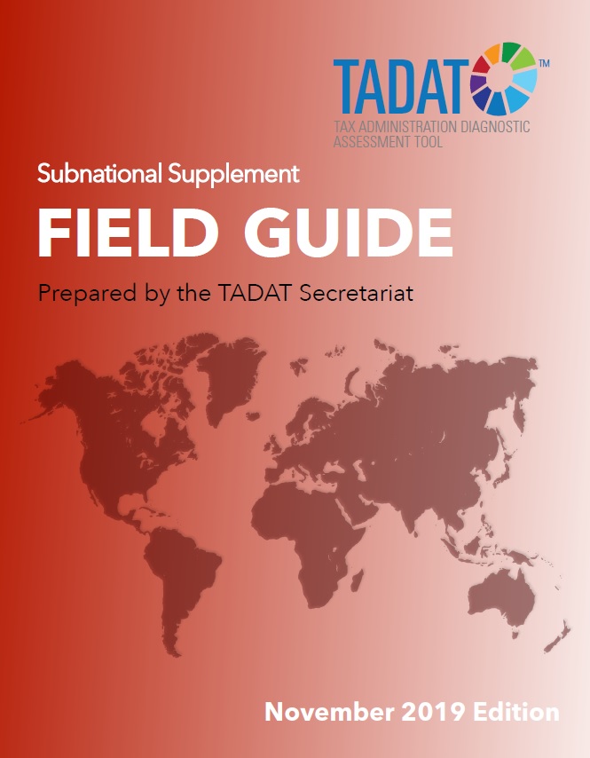 Subnational Supplement Field Guide Prepared by the TADAT Secretariat November 2019 Edition