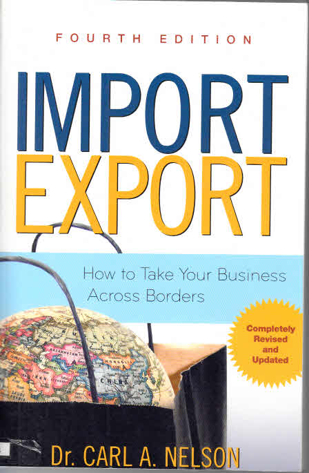Cover Import Export : How to Take Your Business Across Borders