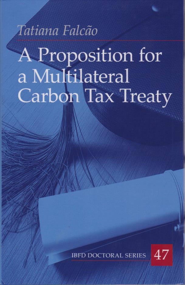 Cover A Proposition for a Multilateral Carbon Tax Treaty