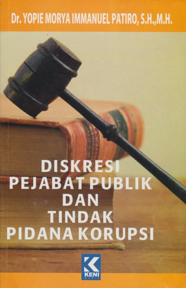 Cover Diskresi Pejabat Publik dan Tindak Pidana Korupsi