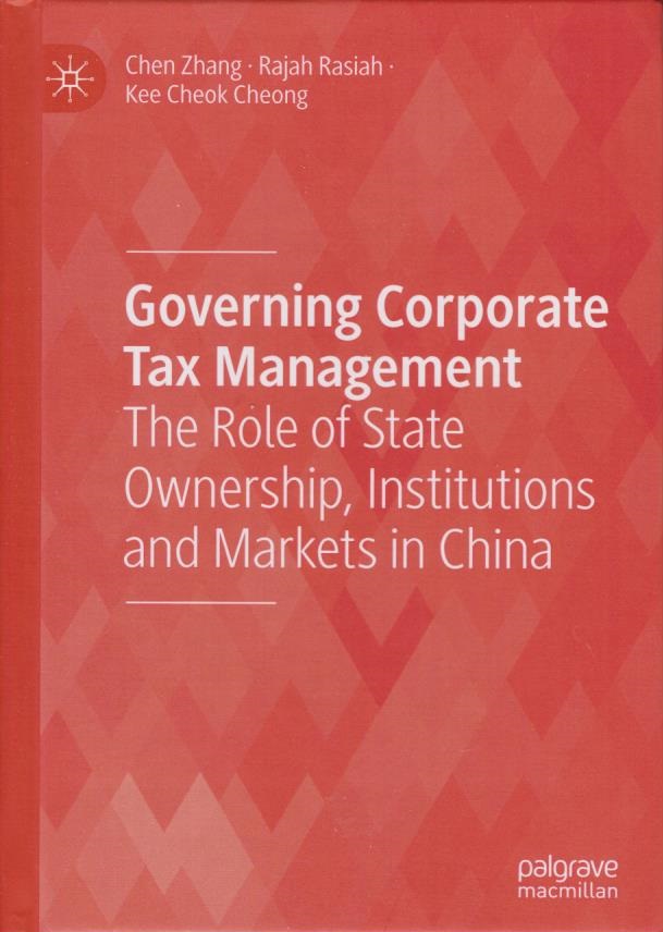Cover Governing Corporate Tax Management: The Role of State Ownership, Institutions and Markets in China