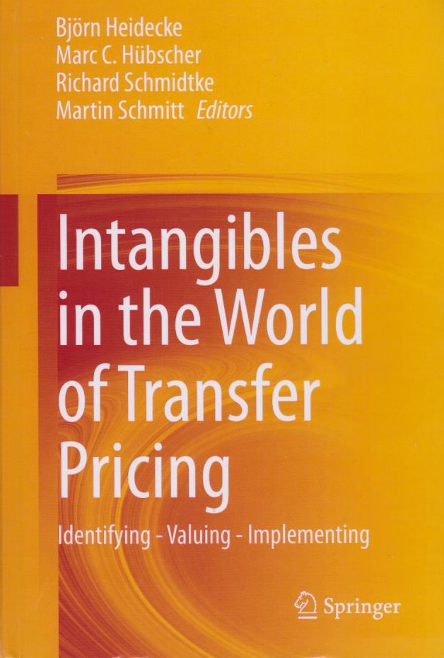 Cover Intangibles in the World of Transfer Pricing: Identifying - Valuing - Implementing 1st ed. 2021 Edition