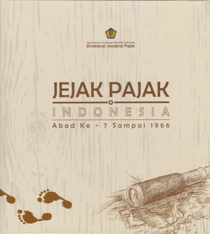 Cover Jejak Pajak Indonesia: Abad ke-7 Sampai 1966