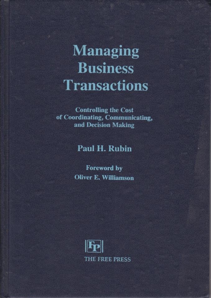 Cover Managing Business Transactions: Controlling the Cost of Coordinating, Communicating, and Decision Making