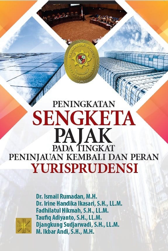 Cover Peningkatan Sengketa Pajak pada Tingkat Peninjauan Kembali dan Peran Yurisprudensi