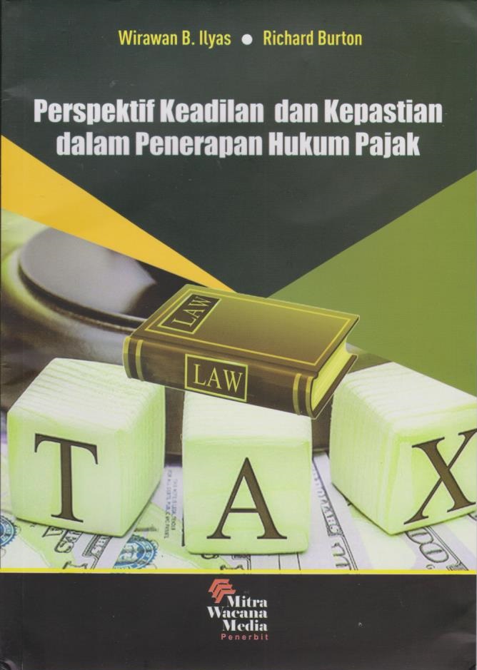 Perspektif Keadilan dan Kepastian dalam Penerapan Hukum Pajak