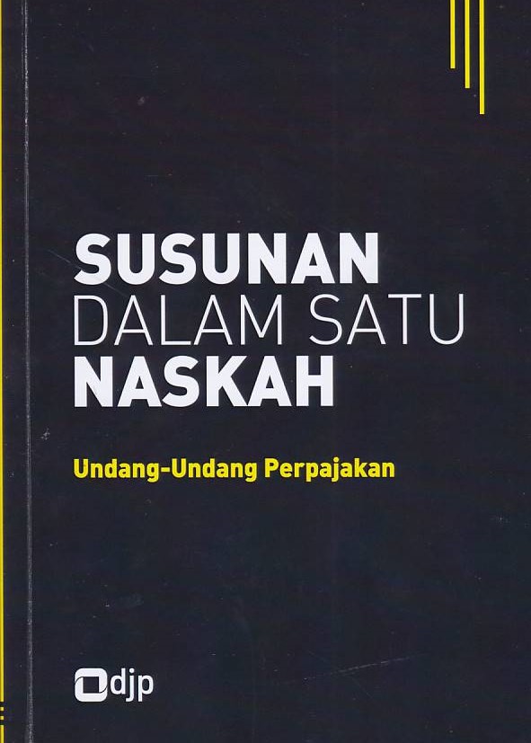 Cover Susunan Dalam Satu Naskah Undang-Undang Perpajakan (Tahun Percetakan 2019)
