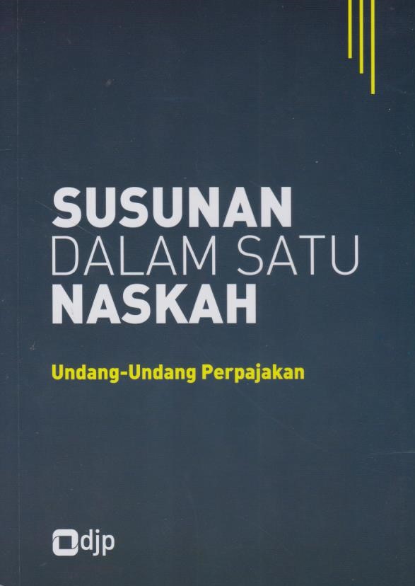 Cover Susunan Dalam Satu Naskah Undang-Undang Perpajakan (Tahun Percetakan 2019)