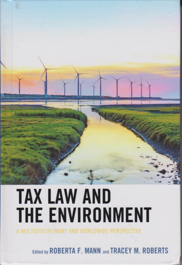 Cover Tax Law and The Environment : A Multidisciplinary and Worldwide Perspective
