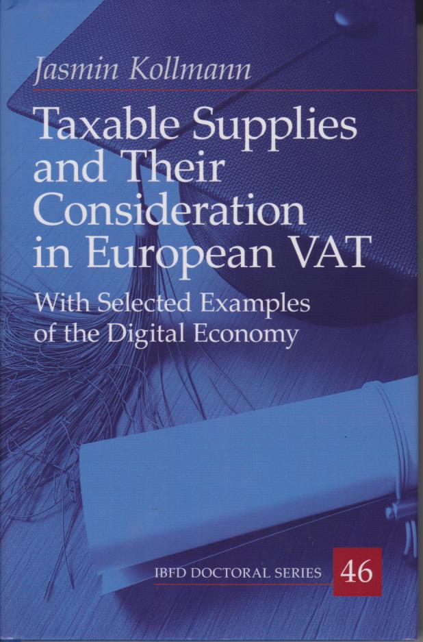 Cover Taxable Supplies and Their Consideration in European VAT: With Selected Examples of the Digital Economy