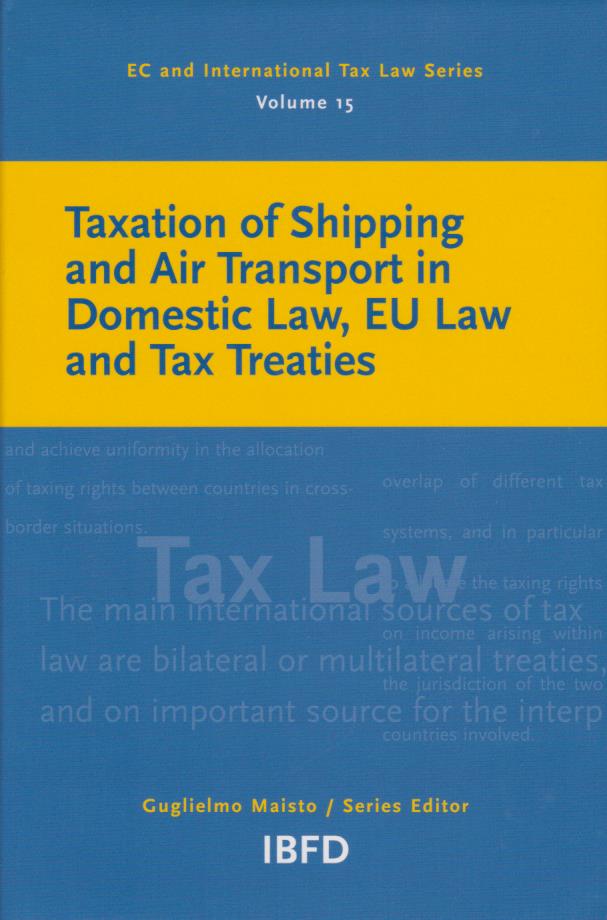 Cover Taxation of Shipping and Air Transport in Domestic Law, EU Law and Tax Treaties