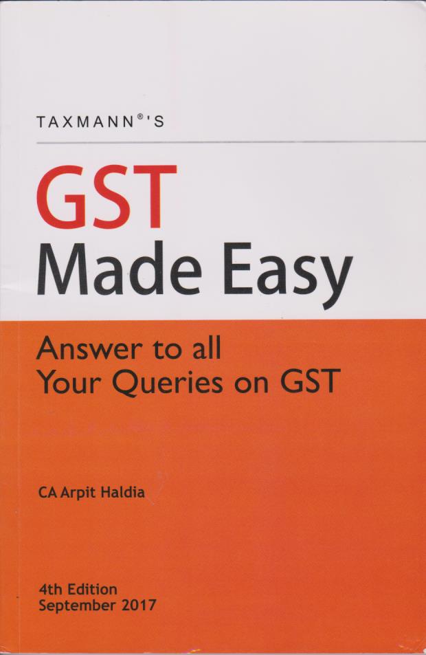 Cover Taxmann's GST Made Easy - Answer to All Your Queries on GST (4th Edition September 2017)