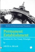 Permanent establishment : erosion of a tax treaty principle