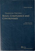 Transfer Pricing : Rules, Compliance and Controversy
