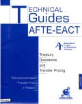 Technical Guides AFTE-EACT: Treasury Operations and Transfer Pricing, Technical Comission Transfer Pricing in Treasury