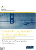 Transfer Pricing HandBook For Small and Medium Enterprises: Designing Your Transfer Pricing System