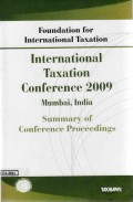 International Taxation Conference 2009 Mumbai, India: Summary of Conference Proceedings