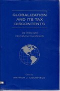 Globalization and Its Tax Discontents: Tax Policy and Internal Investments