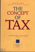 The Concept of Tax: 2005 EATLP Congress, 27-29 May 2005, Naples (Caserta)