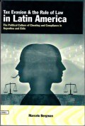 Tax Evasion & the Rule of Law in Latin America: the Political Culture of Chaeting and Compliance in Argentina and Chile