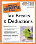 The Complete Idiot's Guide; Tax Breaks and Deductions