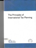 The Principles of International Tax Planning