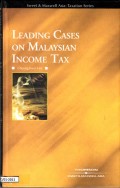 Leading Cases on Malaysian Income Tax