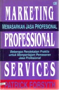 Marketing Professional Services: Memasarkan Jasa Profesional