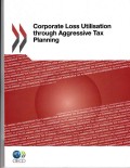 Corporate Loss Utilisation Through Aggressive Tax Planning