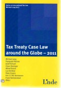 Tax Treaty Case Law Around the Globe - 2011