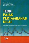 Teori Pajak Pertambahan Nilai: Kebijakan dan Implementasinya di Indonesia
