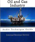 Oil and Gas Industry: Audit Technique Guide