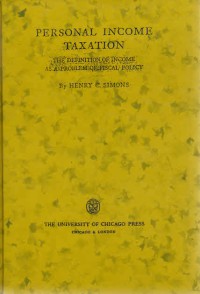 Personal income taxation : the definition of income as a problem of fiscal policy