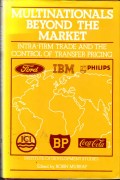 Multinationalis Beyond the Market: Intra-Firm Trade and the Control of Transfer Pricing
