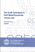 Tax Audit Techniques in Cash Based Economies: A Practical Guide